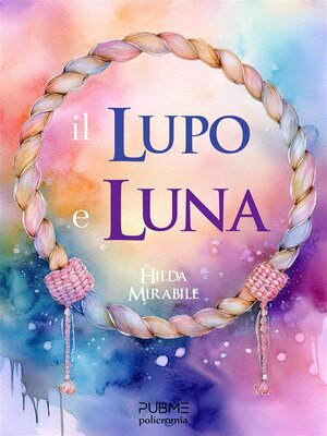 cover image of Il lupo e Luna